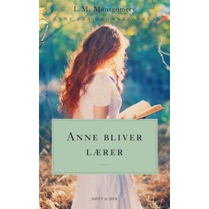 LM Montgomery Anne Bliver Lærer