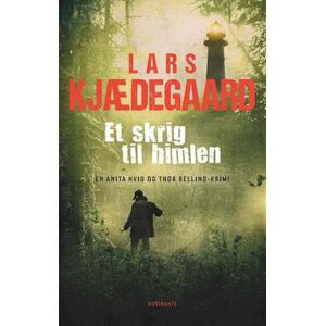 Lars Kjædegaard Et Skrig Til Himlen