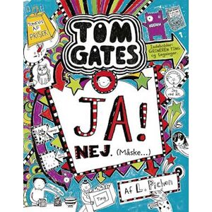 Liz Pichon Tom Gates 8 - Ja! Nej. (Måske ...)