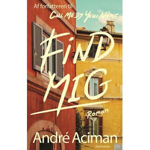 André Aciman Find Mig