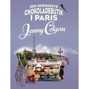 Jenny Colgan Den Skønneste Chokoladebutik I Paris