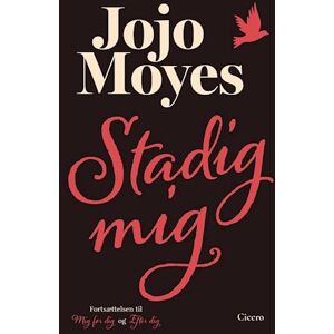 Jojo Moyes Stadig Mig