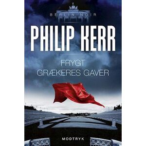 Philip Kerr Frygt Grækeres Gaver