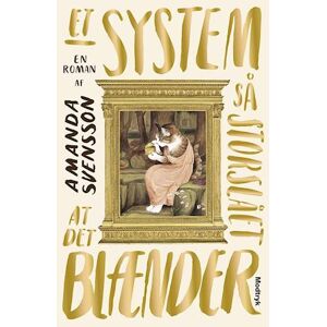 Amanda Svensson Et System Så Storslået At Det Blænder