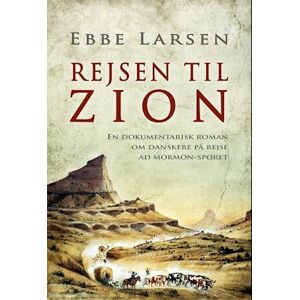 Ebbe Larsen Rejsen Til Zion