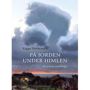 Viggo Mortensen På Jorden Under Himlen