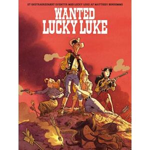 Matthieu Bonhomme Wanted Lucky Luke