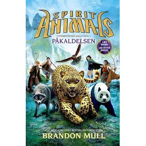 Brandon Mull Spirit Animals - Påkaldelsen