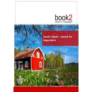 Johannes Schumann Book2 Dansk - Svensk For Begyndere