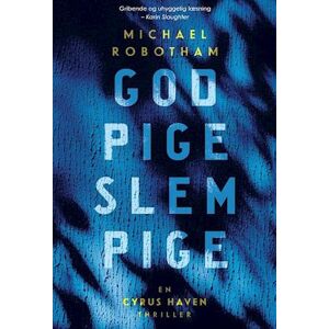 Michael Robotham God Pige Slem Pige