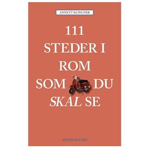 Annett Klingner 111 Steder I Rom Som Du Skal Se