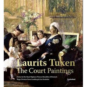 Lise Svanholm Laurits Tuxen - The Court Paintings