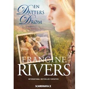 Francine Rivers En Datters Drøm