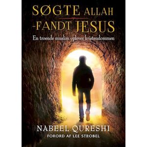 Nabeel Qureshi Søgte Allah - Fandt Jesus