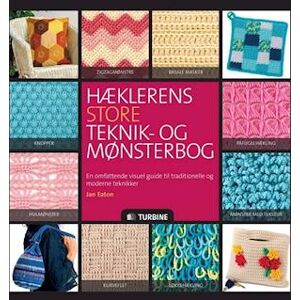 Jan Eaton Hæklerens Store Teknik- Og Mønsterbog