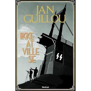 Jan Guillou Ikke At Ville Se