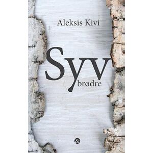 Aleksis Kivi Syv Brødre