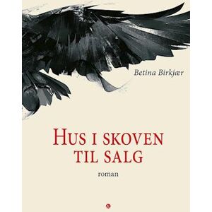 Betina Birkjær Hus I Skoven Til Salg