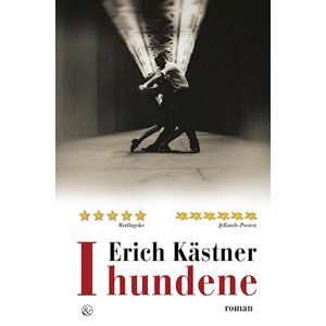 Erich Kästner I Hundene