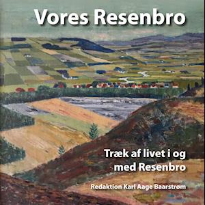 Karl Aage Baarstrøm Vores Resenbro