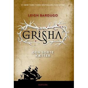 Leigh Bardugo Shadow And Bone - Grisha 2: Den Sorte Kætter