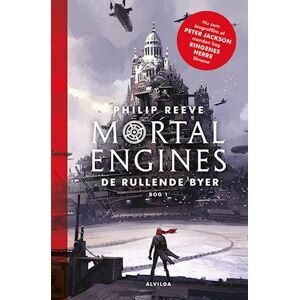 Philip Reeve Mortal Engines - De Rullende Byer