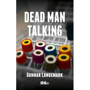 Gunnar Langemark Dead Man Talking