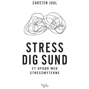 Carsten Juul Stress Dig Sund