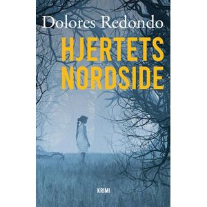 Dolores Redondo Hjertets Nordside