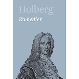 Ludvig Holberg Holberg- Komedier 6