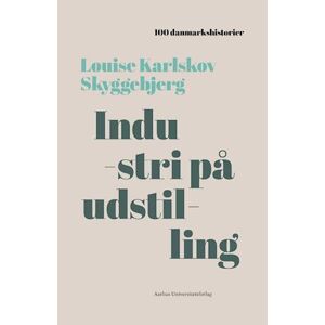 Louise Karlskov Skyggebjerg Industri På Udstilling