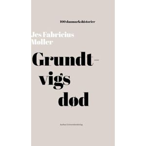 Jes Fabricius Møller Grundtvigs Død