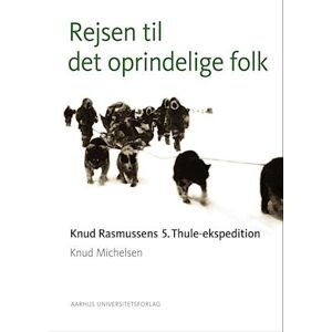 Knud Michelsen Rejsen Til Det Oprindelige Folk