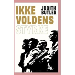 Judith Butler Ikkevoldens Styrke