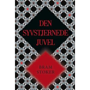 Bram Stoker Den Syvstjernede Juvel