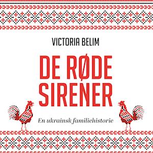 Victoria Belim De Røde Sirener