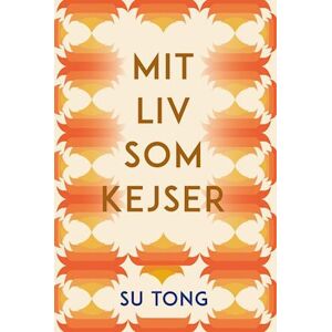 Su Tong Mit Liv Som Kejser