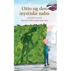 Charlotte Karrebæk Otto Og Den Mystiske Nabo