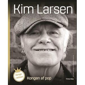 Trine May Kongen Af Pop. Kim Larsen