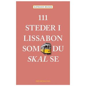 Becker 111 Steder I Lissabon Som Du Skal Se