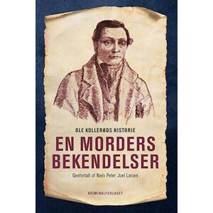 Ole Kollerød En Morders Bekendelser