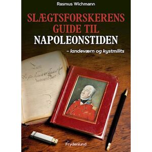 Rasmus Wichmann Slægtsforskerens Guide Til Napoleonstiden