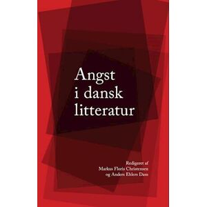 Anders Ehlers Dam Angst I Dansk Litteratur