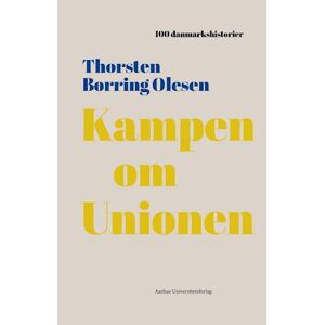 Thorsten Borring Olesen Kampen Om Unionen