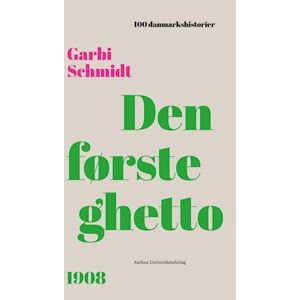 Garbi Schmidt Den Første Ghetto