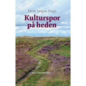 Hans Jørgen Degn Kulturspor På Heden