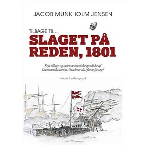 Jensen Tilbage Til ... Slaget På Reden, 1801