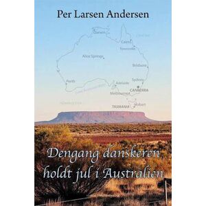 Per Larsen Andersen Dengang Danskeren Holdt Jul I Australien