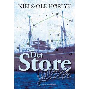 Niels-Ole Hørlyk Det Store Stille