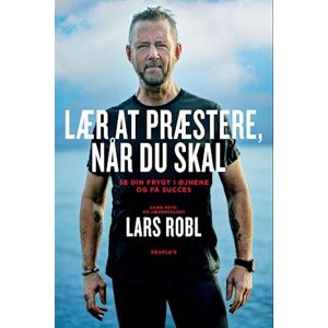 Lars Robl Lær At Præstere, Når Du Skal